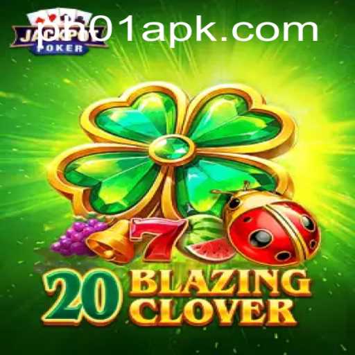 20BlazingClover: An Exciting New Adventure in Gaming